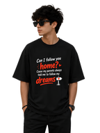 Follow Your Dreams Oversized T-Shirt – Unisex UT27