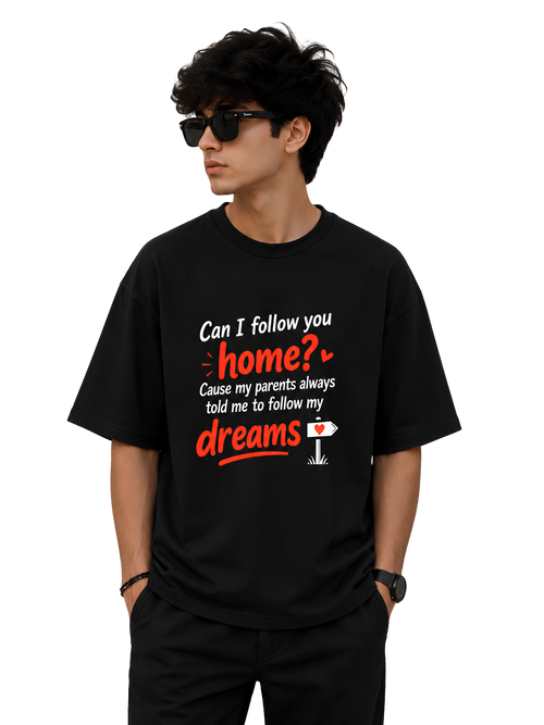 Follow Your Dreams Oversized T-Shirt – Unisex UT27