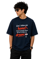 Follow Your Dreams Oversized T-Shirt – Unisex UT27